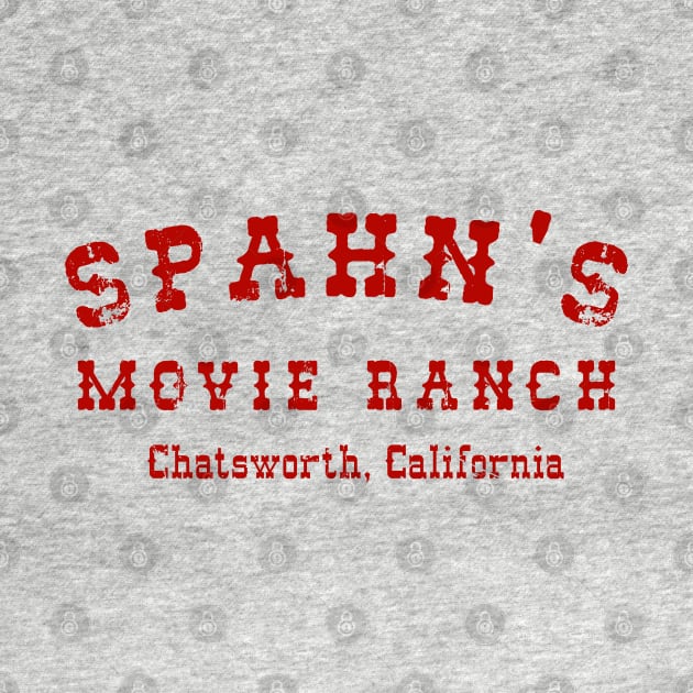 Spahn's Movie Ranch by PopCultureShirts